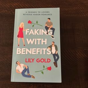 Faking with Benefits book by Lily Gold